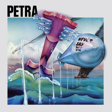 Petra - Never Say Die - Music & Performance - CD