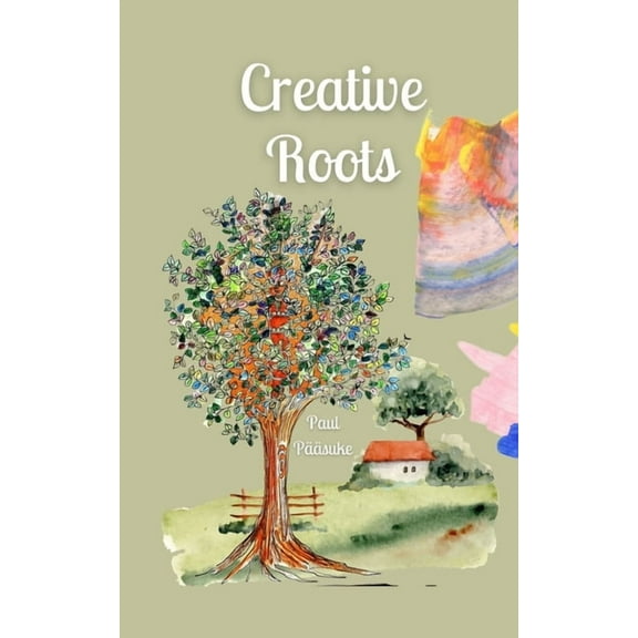 Creative Roots, (Paperback)
