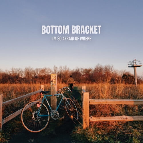 Bottom Bracket - I'm So Afraid of Where - Blue - Music & Performance - Vinyl