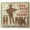Turn Back The Years: The Essential Hank Williams Collection