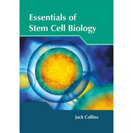 Essentials Of Stem Cell Biology Walmart Com