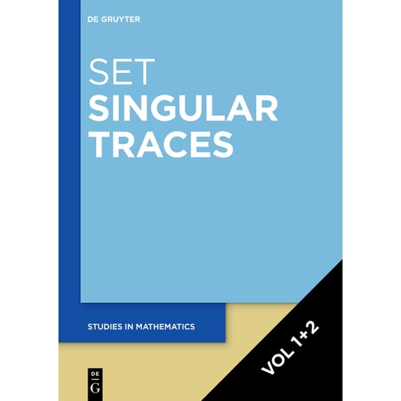 de Gruyter Studies in Mathematics [Set Singular Traces, Volume 1]2], Book 46, (Hardcover)