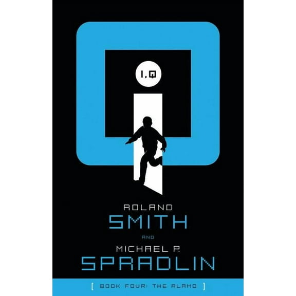 I, Q I, Q: The Alamo, Book 4, (Paperback)