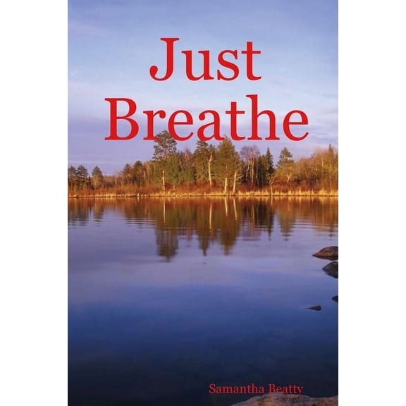 Just Breathe, (Paperback)