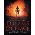 thumbnail image 1 of Dreams Of Peace: Book of the Protectorates #4, 1 of 2