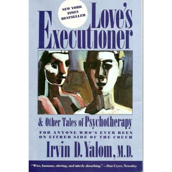Pre-Owned Love's Executioner and Other Tales of Psychotherapy: And Other Tales of Psychotherapy Paperback