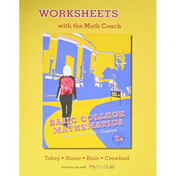 Pre-Owned Worksheets with the Math Coach for Basic College Mathematics, 9780321748522, 0321748522, Paperback, 7 edition