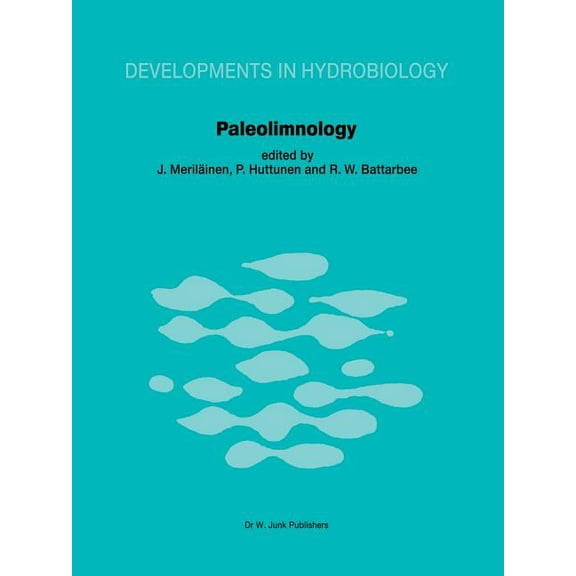 Developments in Hydrobiology Paleolimnology: Proceedings of the Third International Symposium on Paleolimnology, Held at Joensuu, Finland, Book 15, (Paperback)