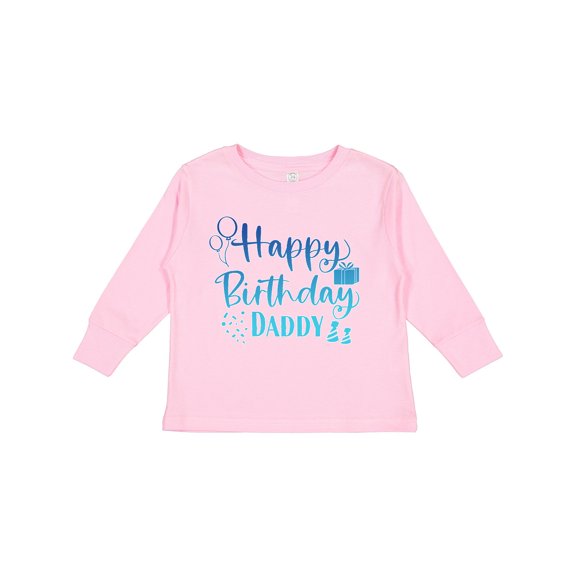 Inktastic Blue Happy Birthday Daddy Boys or Girls Long Sleeve Toddler T-Shirt