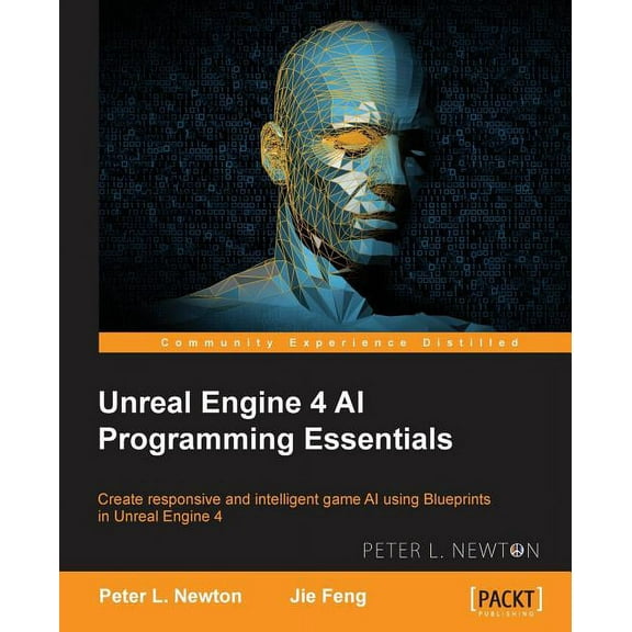 Unreal Engine 4 AI Programming Essentials, (Paperback)
