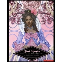 Black Magick: The Black Girl Affirmations Coloring Book: The Black Girl Affirmations Coloring Book (Paperback)