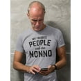 thumbnail image 2 of My Fav People Call Me Nonno Men T-Shirt, Male Large, 2 of 4