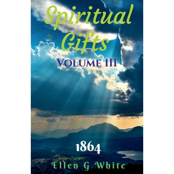 Spiritual Gifts Volume Three (1864), (Paperback)