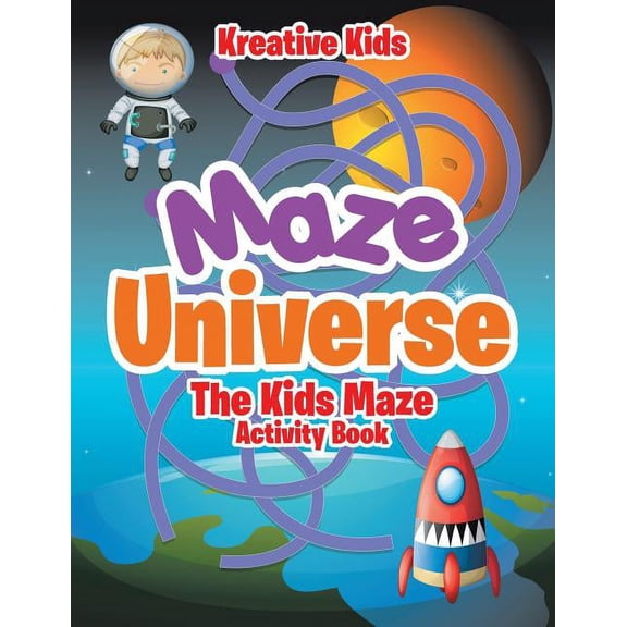 Maze Universe: The Kids Maze Activity Book (Paperback)
