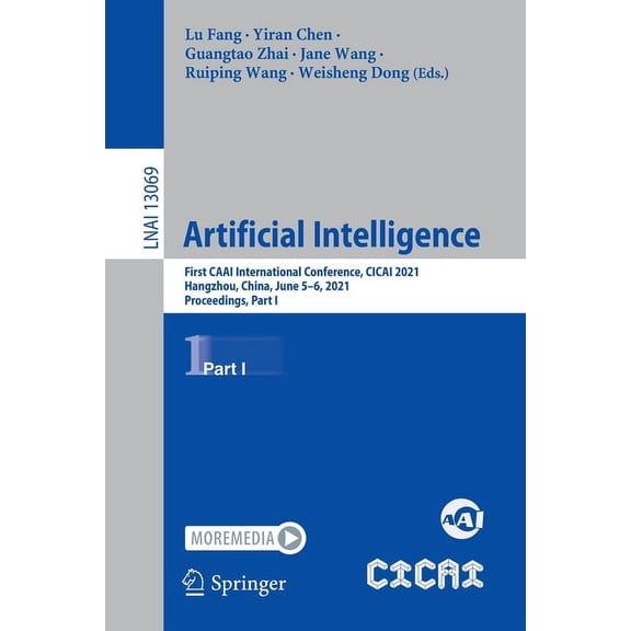 Artificial Intelligence: First Caai International Conference, Cicai 2021, Hangzhou, China, June 5-6, 2021, Proceedings, , (Paperback)