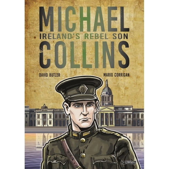 Michael Collins: Ireland's Rebel Son, (Paperback)