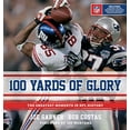 thumbnail image 1 of Pre-Owned 100 Yards of Glory: The Greatest Moments in NFL History Paperback, 1 of 1