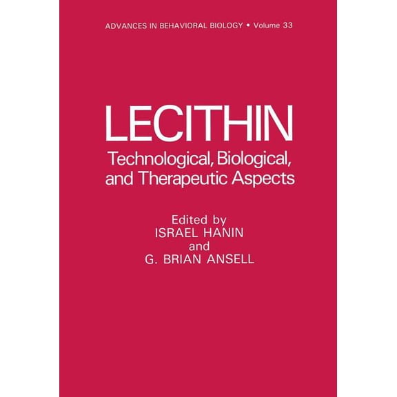 Advances in Behavioral Biology Lecithin: Technological, Biological, and Therapeutic Aspects, Book 33, (Paperback)