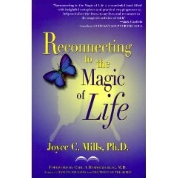 Reconnecting to the Magic of Life, (Paperback)