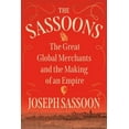 thumbnail image 1 of Pre-Owned The Sassoons: The Great Global Merchants and the Making of an Empire (Hardcover) 0593316592 9780593316597, 1 of 1