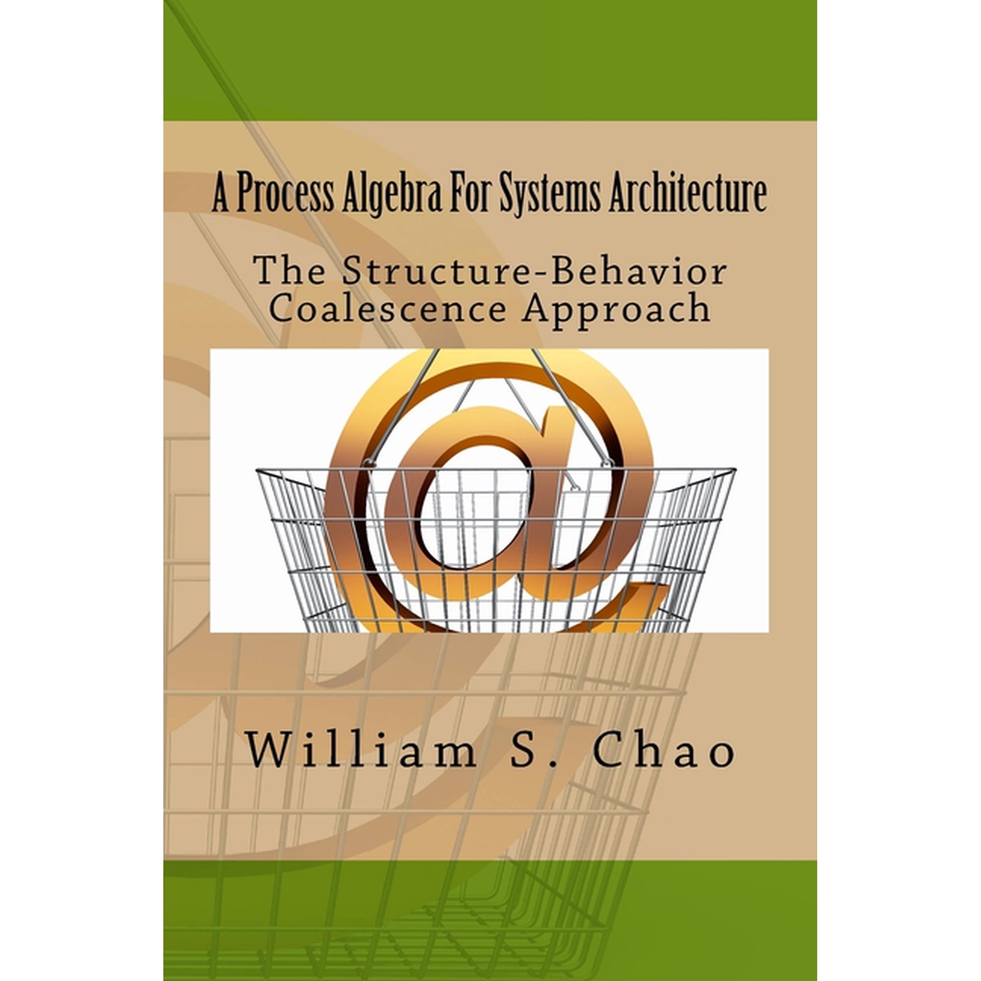 A Process Algebra for Systems Architecture: The Structure-Behavior Coalescence Approach