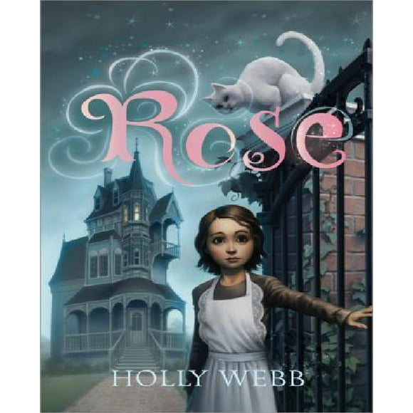 Holly Webb: Rose