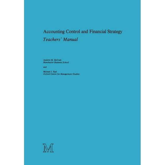 Accounting Control and Financial Strategy: Teachers' Manual, (Paperback)