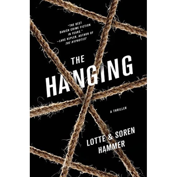 Pre-Owned The Hanging: A Thriller (Hardcover) 0312656645 9780312656645