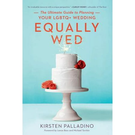 Equally Wed : The Ultimate Guide to Planning Your LGBTQ+ (Best Names For Wedding Planning Business)