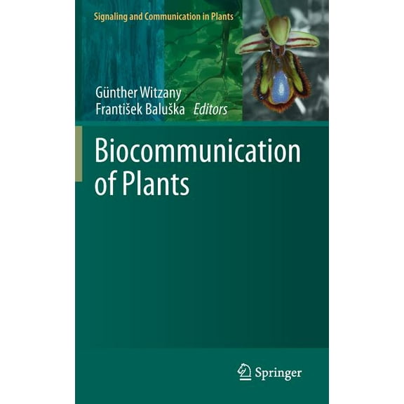 Signaling and Communication in Plants Biocommunication of Plants, Book 14, (Hardcover)