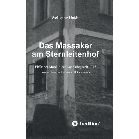Das Massaker am Sternleitenhof (Hardcover)