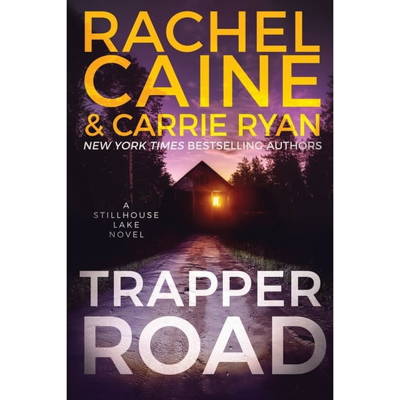 Stillhouse Lake Trapper Road: A Stillhouse Lake Novel, Book 6, (Paperback)