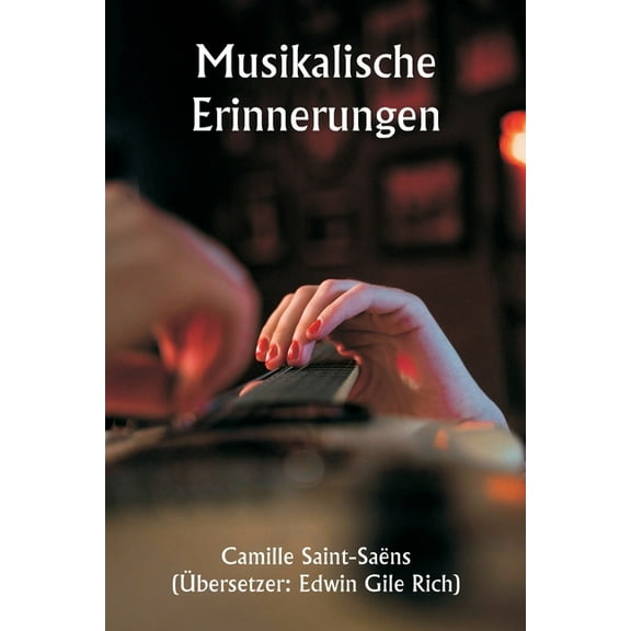 Musikalische Erinnerungen, (Paperback)