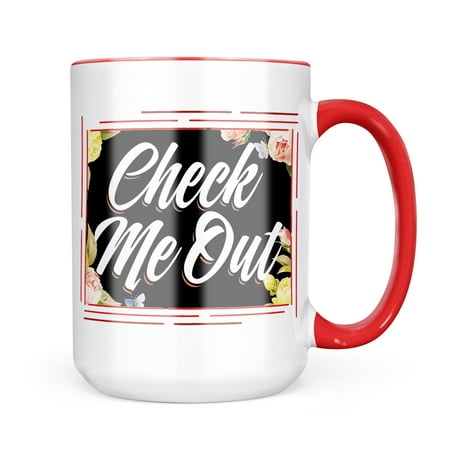 

Neonblond Floral Border Check Me Out Mug gift for Coffee Tea lovers