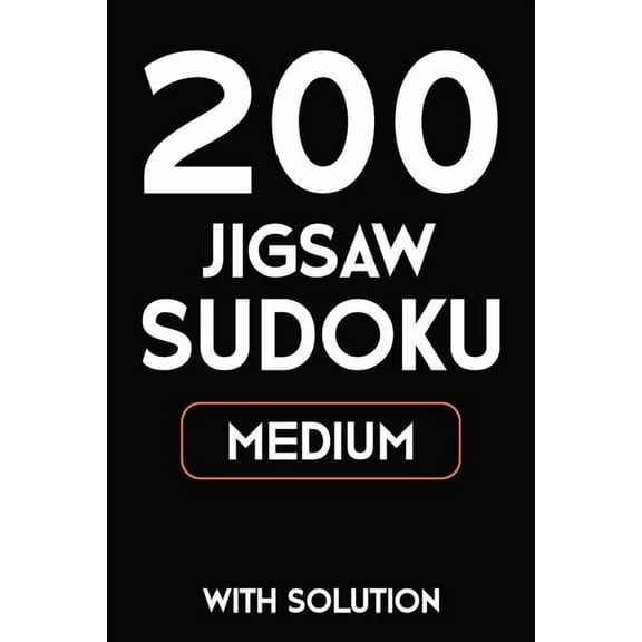 200 Jigsaw Sudoku Medium With Solution: 9x9, Puzzle Book, 2 puzzles per page, (Paperback)