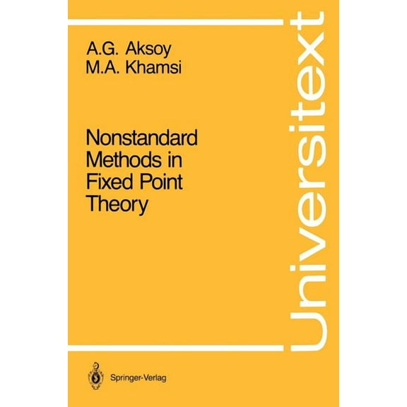 Universitext Nonstandard Methods in Fixed Point Theory, (Paperback)