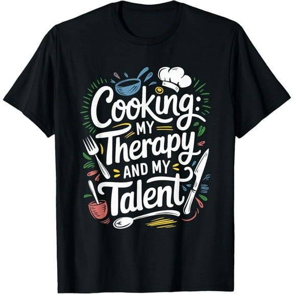 Chef Quote For Kitchen Cooking Lover And Culinary Cook T-Shirt100% cotton short-sleeved shirt for both men and women