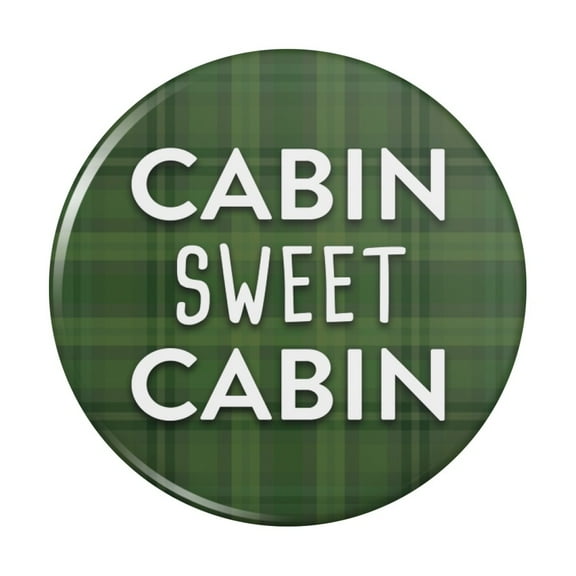 Cabin Sweet Cabin Green Plaid Kitchen Refrigerator Locker Button Magnet