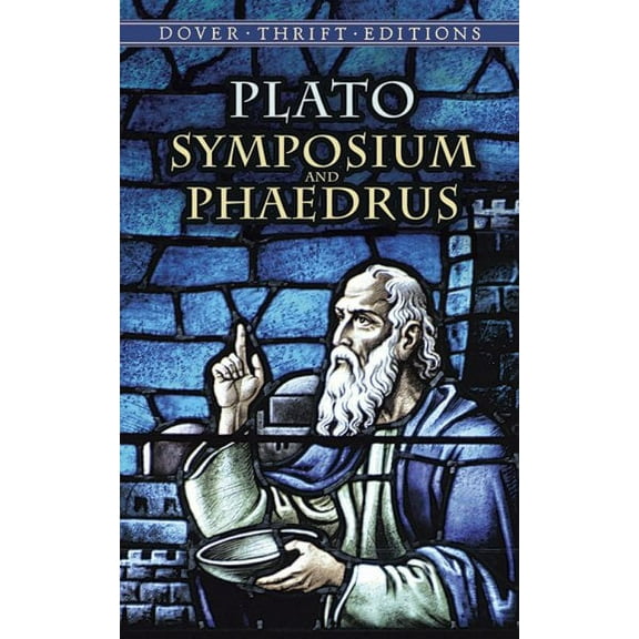 Dover Thrift Editions: Philosophy: Symposium and Phaedrus (Paperback)