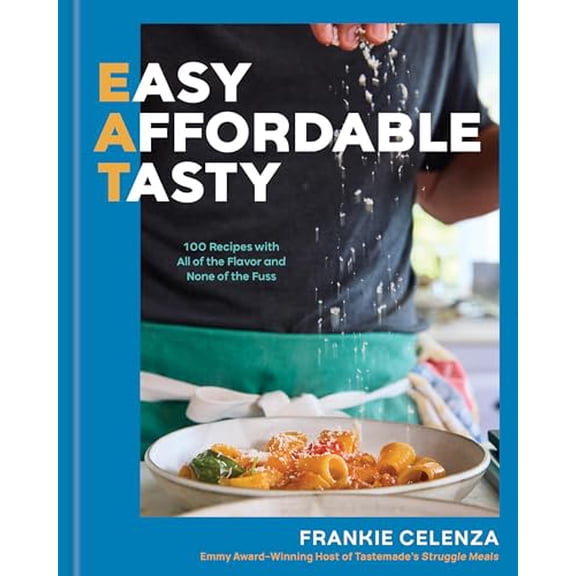 Pre-Owned EAT: Easy, Affordable, Tasty: 100 Recipes with All of the Flavor and None of the Fuss - A Cookbook, 9781454955917, 1454955910, Hardcover,