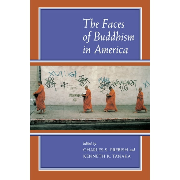 The Faces of Buddhism in America, (Paperback)