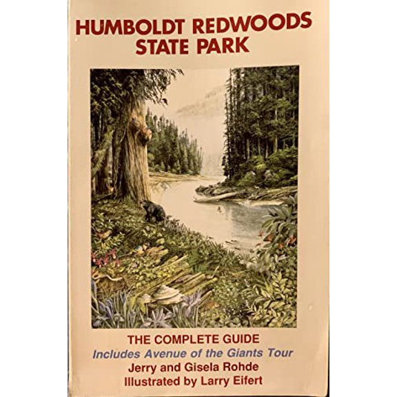 Pre-Owned Humboldt Redwoods State Park: A Complete Guide (Paperback) 0936810254 9780936810256