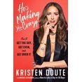thumbnail image 1 of He's Making You Crazy: How to Get the Guy, Get Even, and Get Over It, 1 of 2