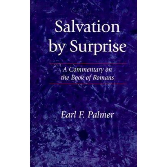 Pre-Owned Salvation by Surprise: A Commentary on the Book of Romans (Paperback) 1573831425 9781573831420