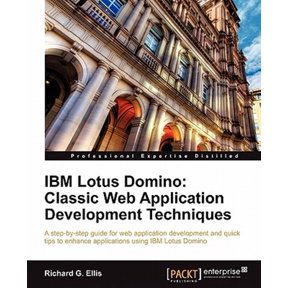 Pre-Owned IBM Lotus Domino: Classic Web Application Development Techniques (Paperback)