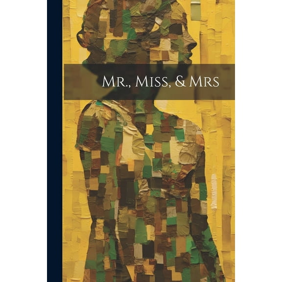 Mr., Miss, & Mrs (Paperback)