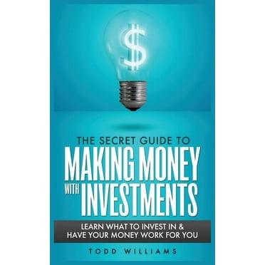 The Secret Guide to Making Money with Investments (Paperback)