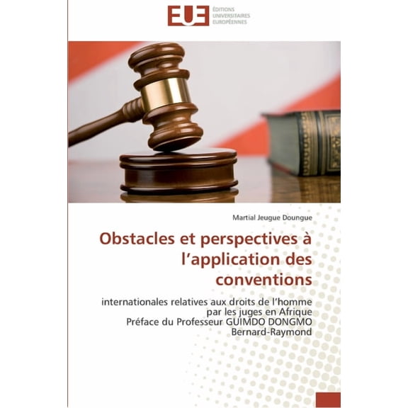 Omn.Univ.Europ.: Obstacles et perspectives à l application des conventions (Paperback)
