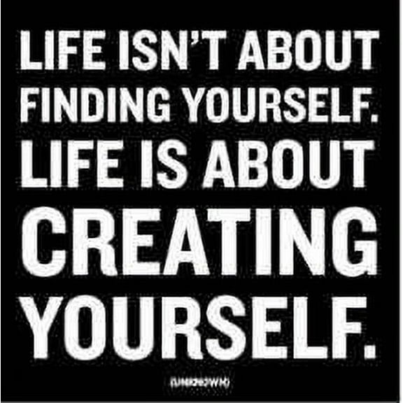 Do It Yourself Wall Decal Sticker Life Isn't About Finding Yourself.. Living Room Home Decor