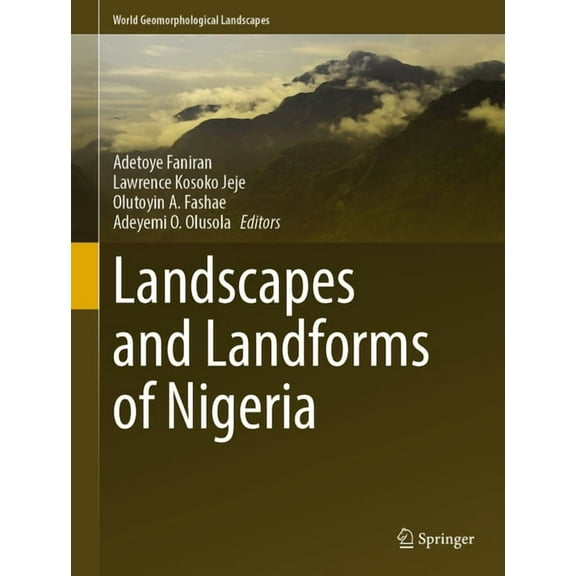 World Geomorphological Landscapes Landscapes and Landforms of Nigeria, (Hardcover)